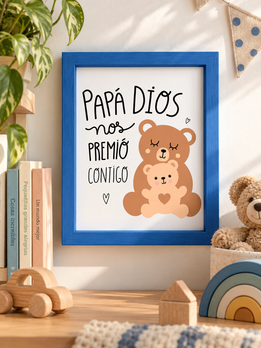 Papá Dios nos premió contigo