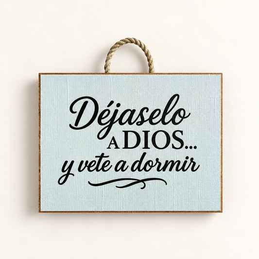 Déjaselo a Dios