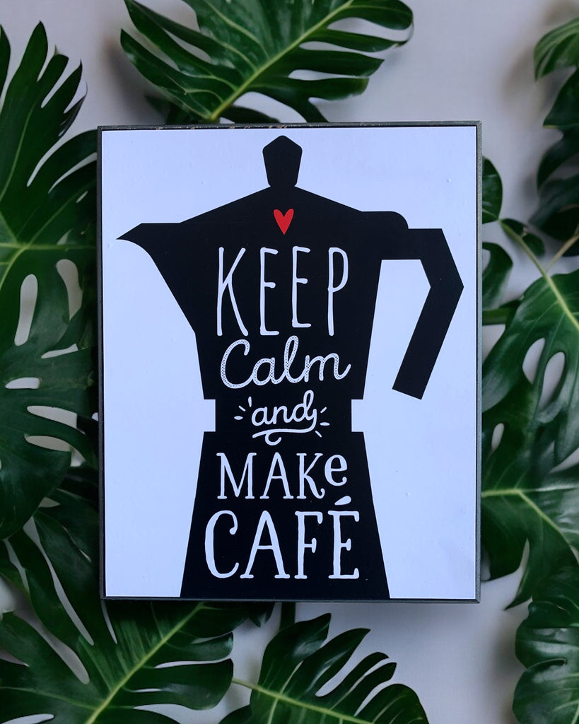 Keep calm and Make Cafe