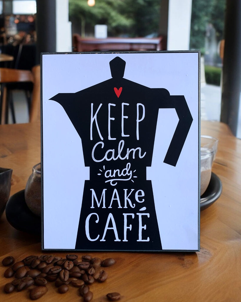 Keep calm and Make Cafe