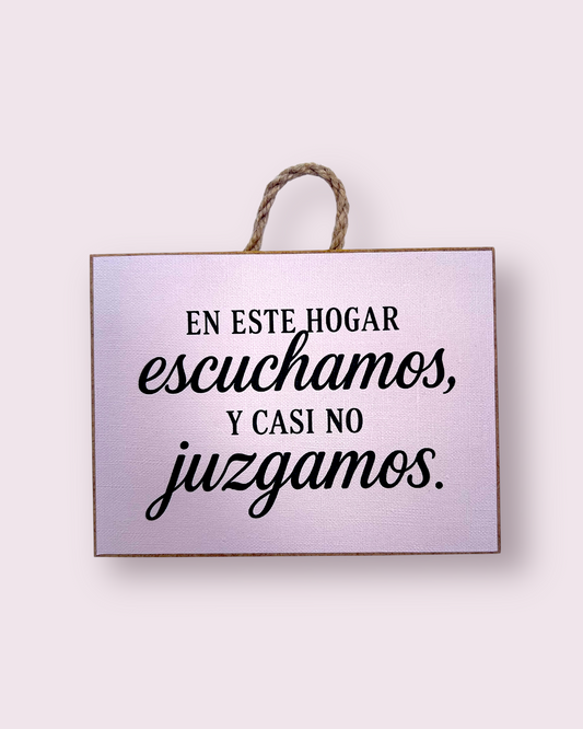 Escuchamos y casi no juzgamos