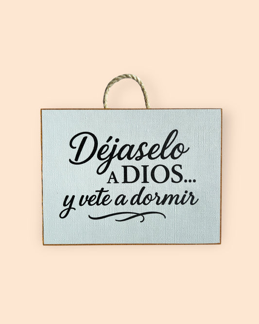Déjaselo a Dios