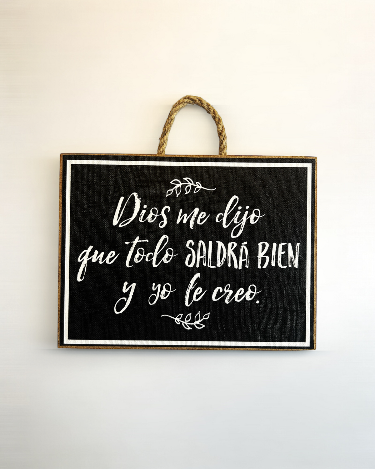 Dios me dijo que todo saldrá bien