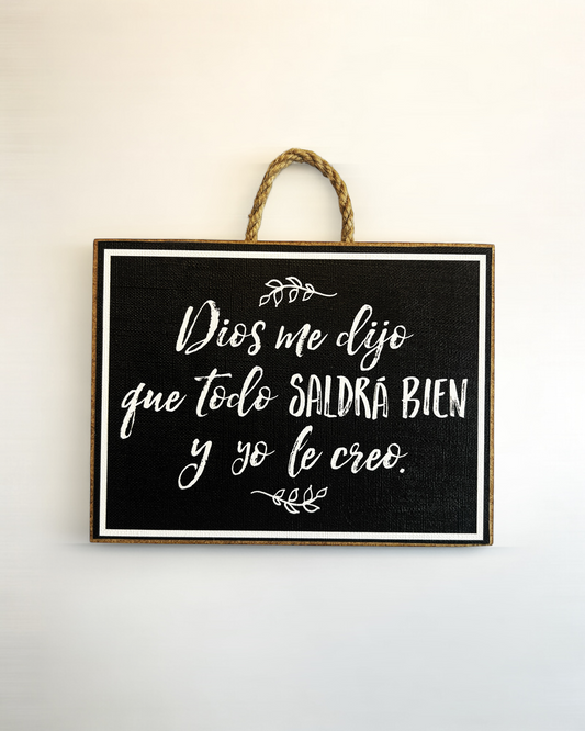 Dios me dijo que todo saldrá bien