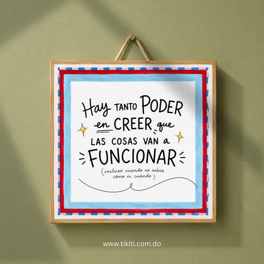 Hay tanto poder en creer