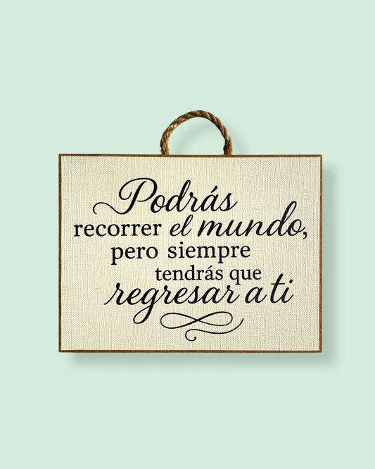 Podras recorrer el mundo